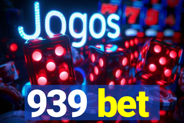 939 bet